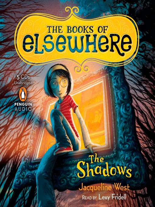 Title details for The Shadows by Jacqueline West - Available